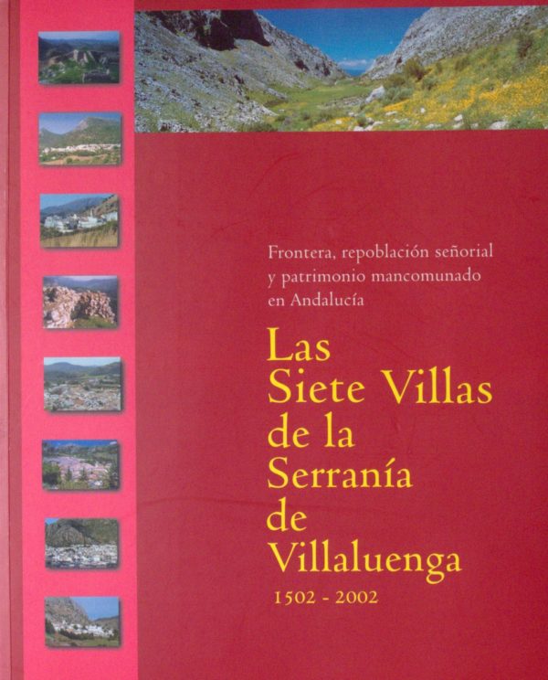 Las Siete Villas de la Serraní­a de Villaluenga, 1502-2002