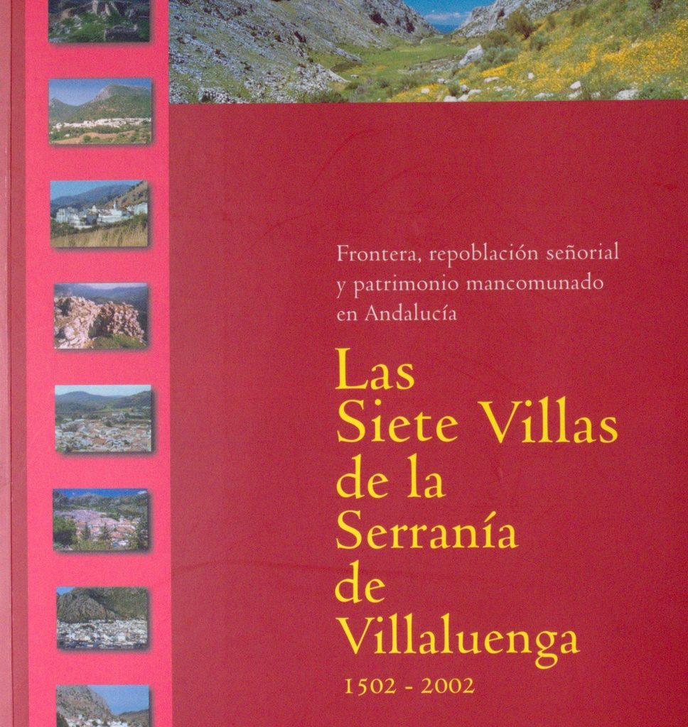 Las Siete Villas de la Serraní­a de Villaluenga, 1502-2002
