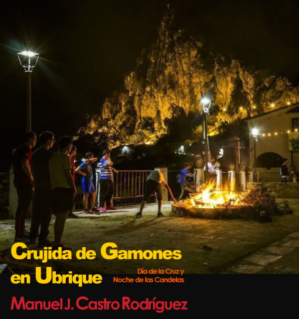Crujida de gamones en Ubrique. Día de la Cruz y Noche de las Candelas.