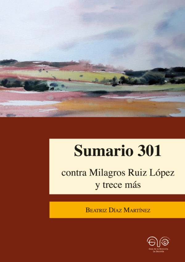 Sumario 301 contra Milagros Ruiz López y trece más.