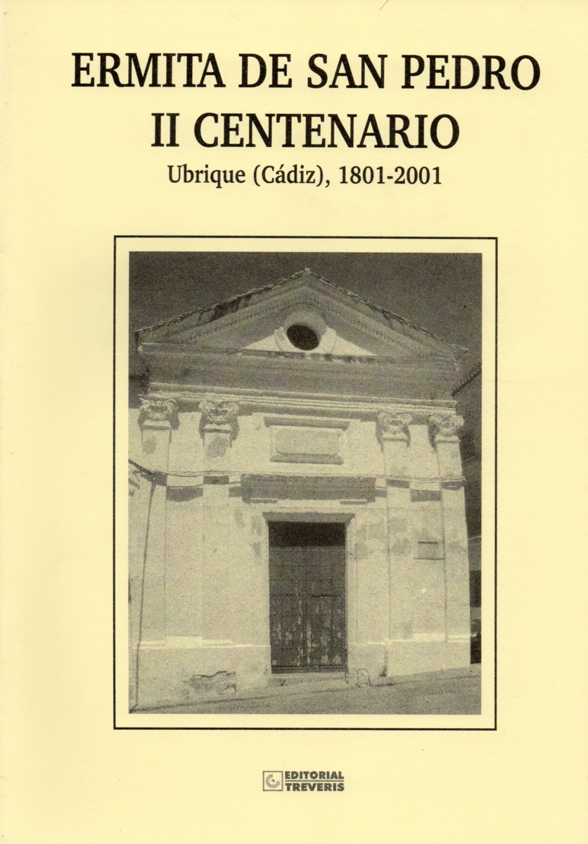 Ermita de San Pedro, II Centenario. Ubrique (Cádiz), 1801-2001