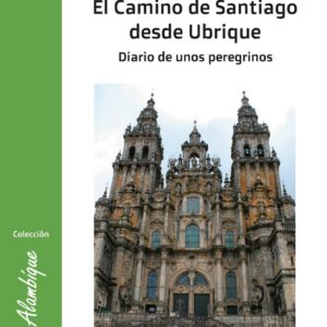 El Camino de Santiago desde Ubrique.