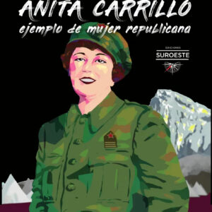 Capitana Anita Carrillo: Ejemplo de mujer republicana