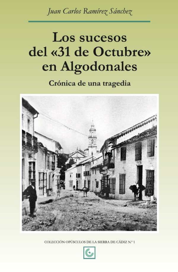 Los sucesos del 31 de Octubre en Algodonales