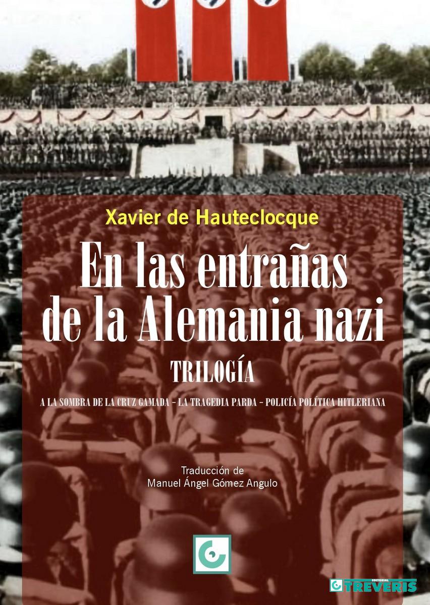 En las entrañas de la Alemania nazi.