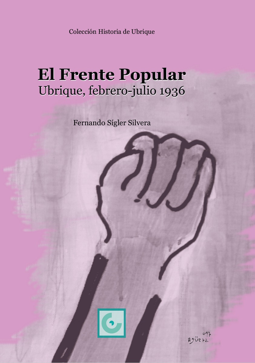 El Frente Popular. Ubrique, febrero-julio 1936